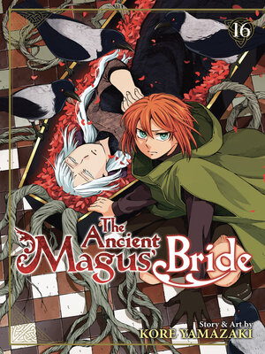 cover image of The Ancient Magus' Bride, Volume 16